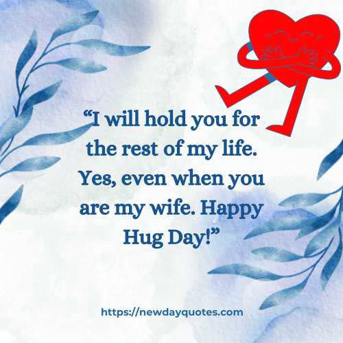 Happy Hug Day Quotes For Girlfriend